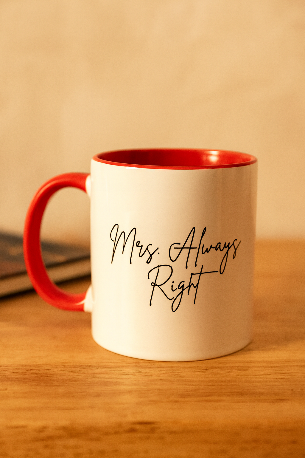 Mrs Always  Right Ceramic Mug