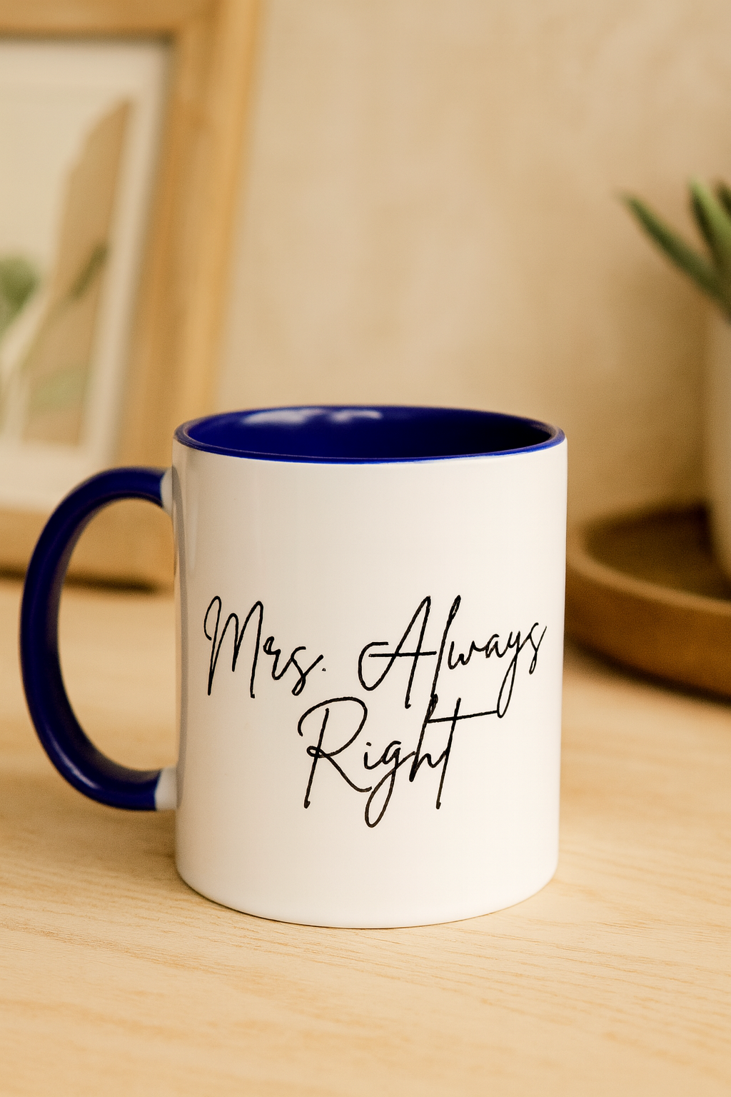 Mrs Always  Right Ceramic Mug